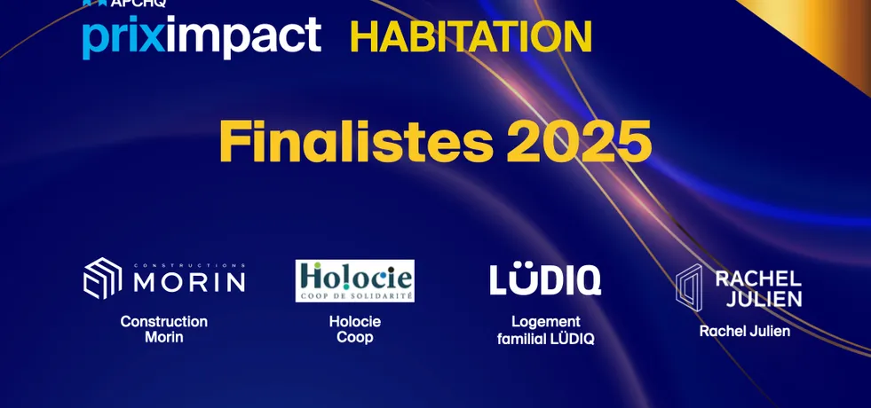 Prix Impact – Habitation 2025 : quatre finalistes qui redéfinissent le logement au Québec